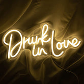 Drunk in love Neon Sign